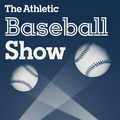 The Athletic Baseball Show: A show about MLB:The Athletic