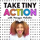 Take Tiny Action