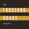 The Thousand Roads Podcast - Tom Casciato