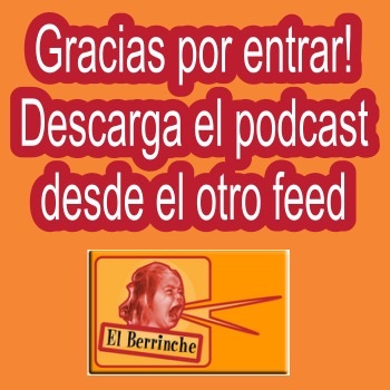 El Berrinche!