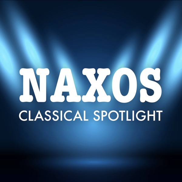 Naxos Classical Spotlight