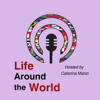 Life Around the World Podcast - Caterina Manzi