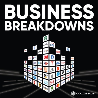 Business Breakdowns:Colossus | Investing & Business Podcasts