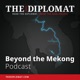 Beyond the Mekong