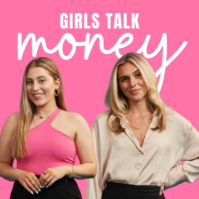 Girls Talk Money:Grace Lemire and Erin Confortini