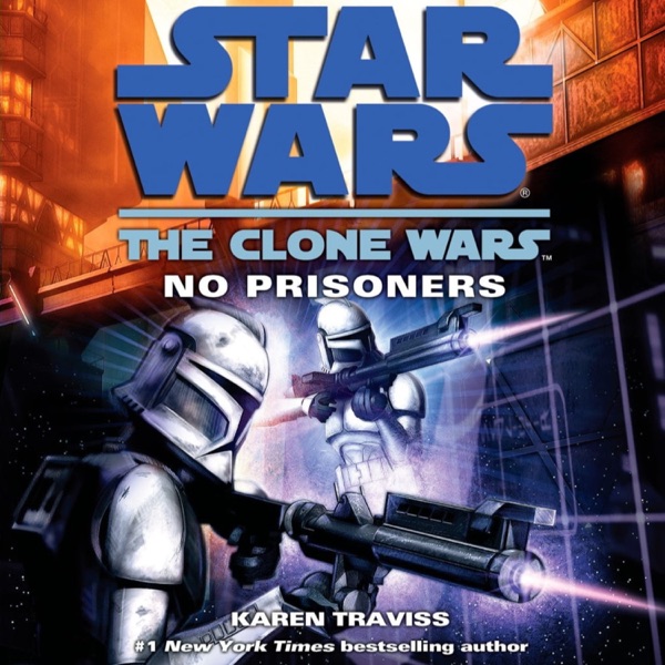 Ep 79 - The Clone Wars: No Prisoners photo