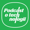 Podcast o technologii - Kanał o technologii