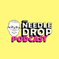 The Needle Drop with Anthony Fantano podcast