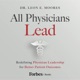 All Physicians Lead