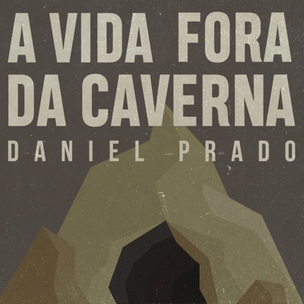 A Vida Fora da Caverna