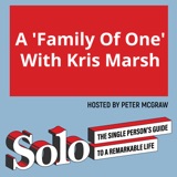 A 'Family Of One' With Kris Marsh