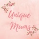 Unique Mums Podcast