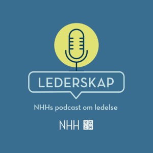 Lederskap – NHHs podkast om ledelse