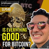 Is Everything Good For Bitcoin? with Christian Keroles SLP549