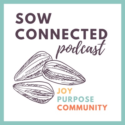 Sow Connected Podcast:Sara Cotner and Katherine Robinson