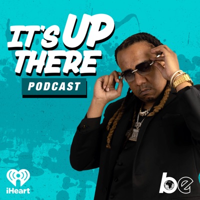 ITS UP THERE PODCAST W/LOONEY:The Black Effect and iHeartPodcasts