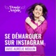 SE DÉMARQUER SUR INSTAGRAM
