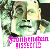 Frankenstein: Dissected