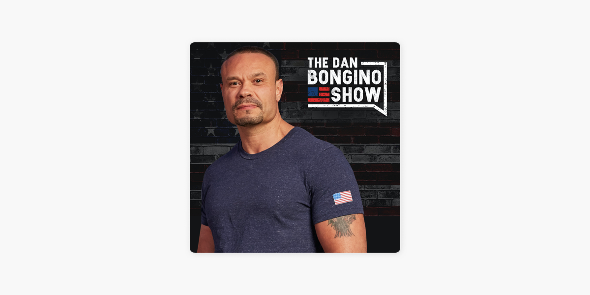 ‎The Dan Bongino Show on Apple Podcasts