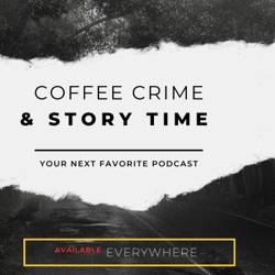 Coffee Crime & Story Time