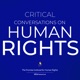 Critical Conversations on Human Rights: The Promise Institute Podcast