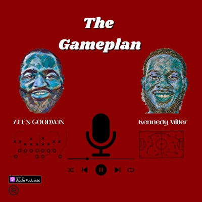 The GamePlan with Alex Goodwin and Kennedy Miller