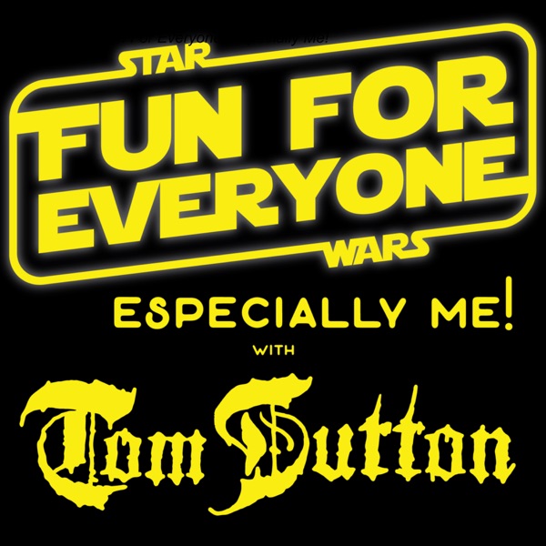 Star Wars Fun For Everyone, Especially Me!