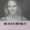 Human Design med Emelie och gäster - Emelie Eriksson