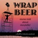 WRAP BEER!