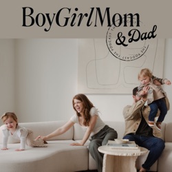 40 | Boy Girl Mom & Dad Podcast 1 Year Anniversary