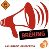 Bréking – A Klubrádió hírpodcastja