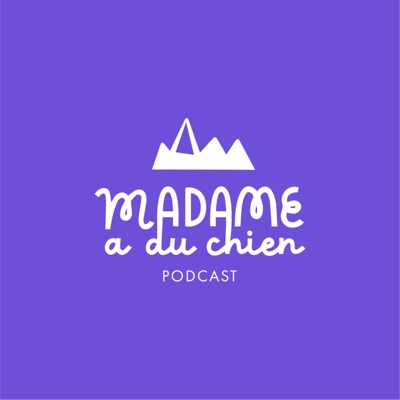 Madame a du chien