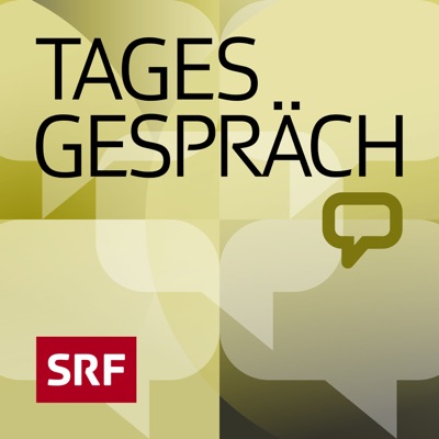 Tagesgespräch:Schweizer Radio und Fernsehen (SRF)