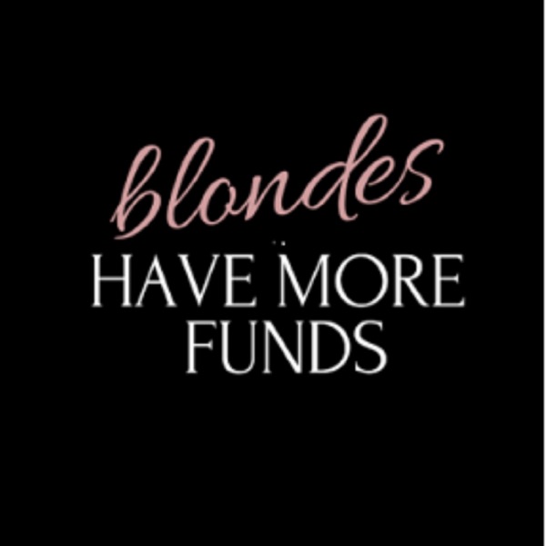 Blondes Have More Funds