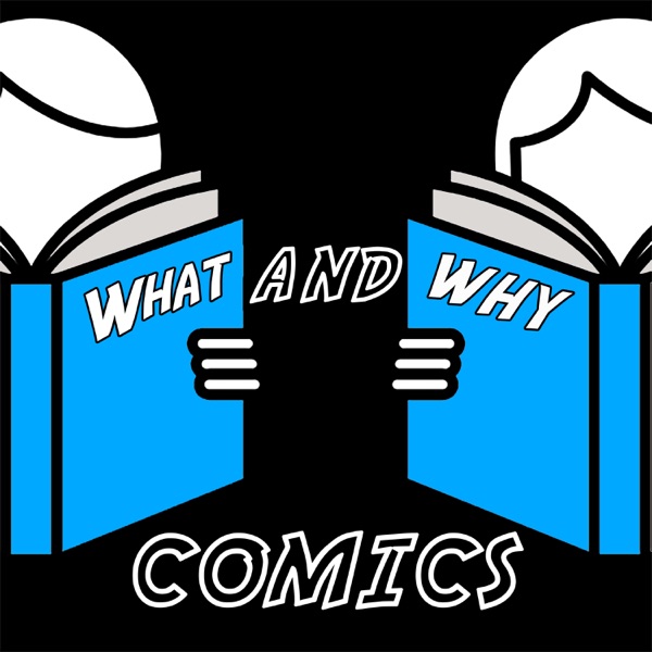 What and Why Comics