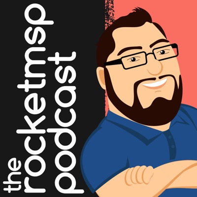 the RocketMSP Podcast