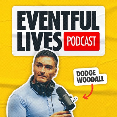 Eventful Lives with Dodge Woodall:Dodge Woodall