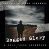 Ragged Glory: A Neil Young Adventure. - Robert Jones