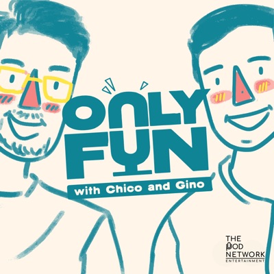 OnlyFun with Chico and Gino