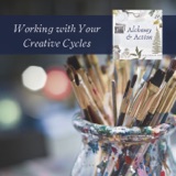 Working with your creative cycles {261}