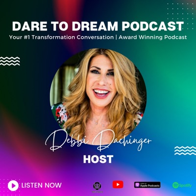 Dare To Dream with Debbi Dachinger:BBS Radio, BBS Network Inc.