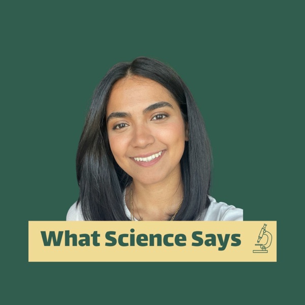 What Science Says 