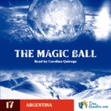17 - The Magic Ball - Chilean Andes - Children Stories