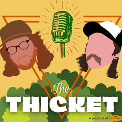 The Thicket with Mike & Josh