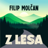 Zprávy z lesa - Filip Molčan