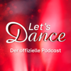 Let's Dance - der offizielle Podcast - RTL+ / Audio Alliance