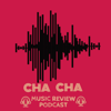 Cha Cha Music Review Podcast - Hafeestonova Onitilo