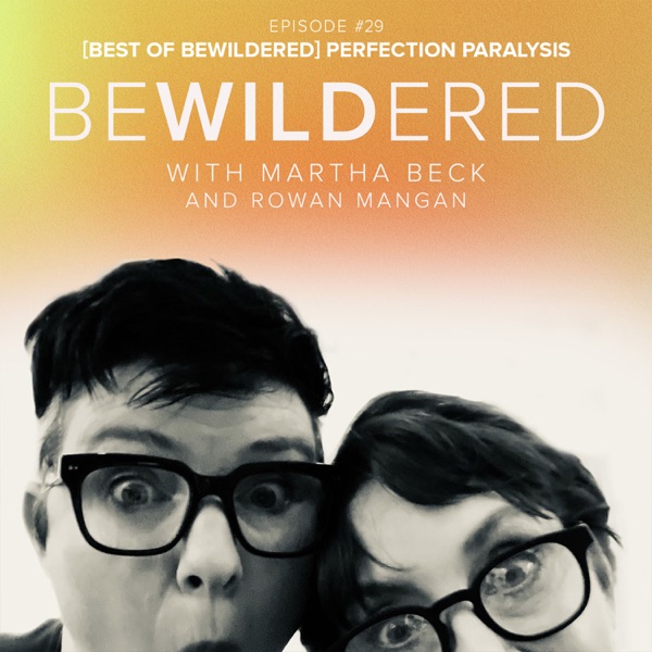 [Best of Bewildered] Perfection Paralysis photo