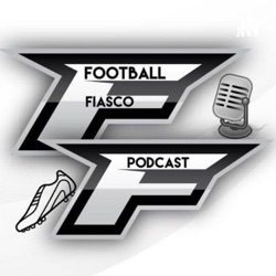 Football Fiasco Podcast 