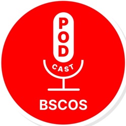 BSCOS PODcast Episode 6 (Q2 2023)